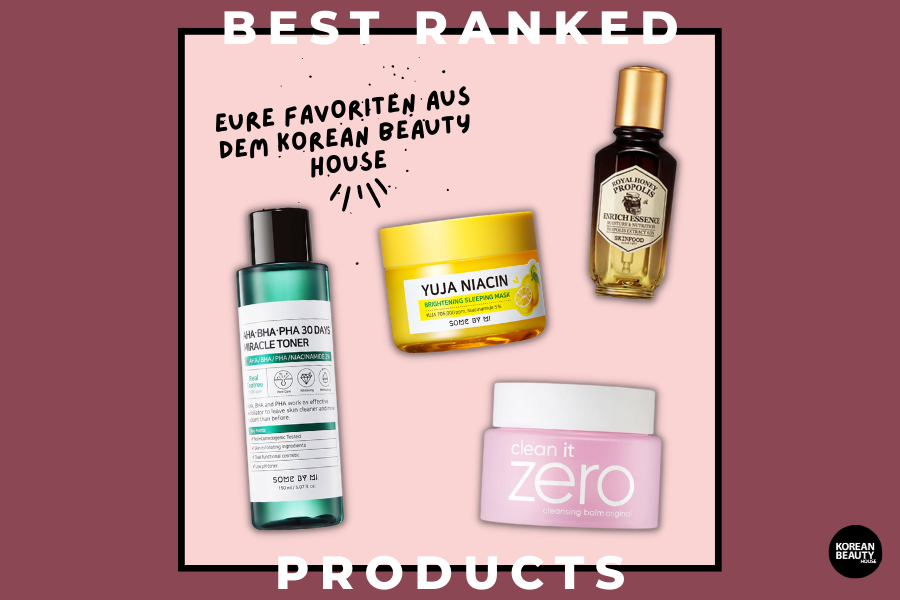 Best ranked products – Eure Favoriten aus dem Korean Beauty House
