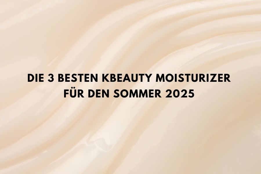 Titelbild für einen Beauty Blog über die besten K-Beauty Moisturizer für den Sommer mit cremiger Skincare-Textur.