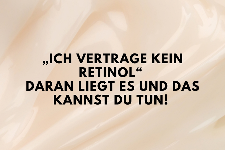 Titelbild für einen Skincare Blogartikel über Retinol Anwendung und Hautverträglichkeit.