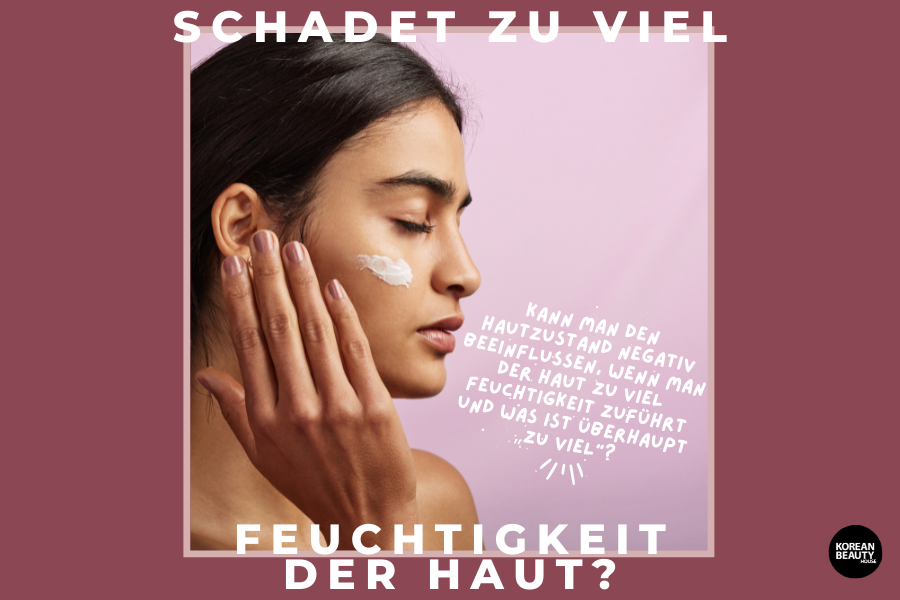 Schadet zu viel Feuchtigkeit der Haut?