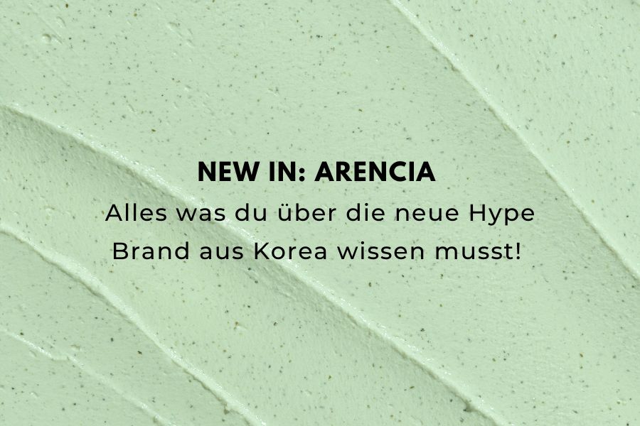 Blogbeitragsbild über Arencia, eine neue koreanische Skincare Marke und ihren aktuellen Beauty Hype
