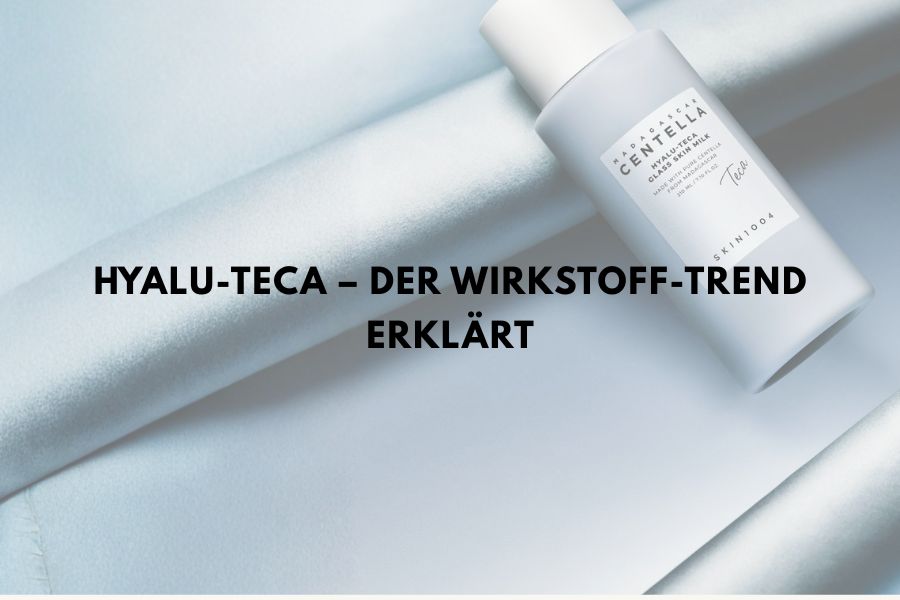 Hyalu-Teca – der Wirkstoff-Trend erklärt