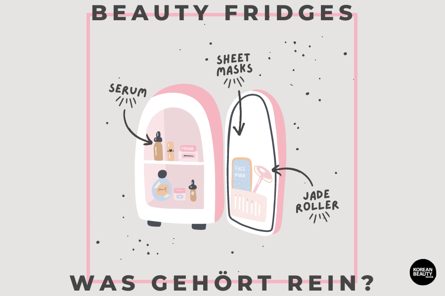 Beauty fridge – Welche Skincare Produkte in den Kühlschrank gehören