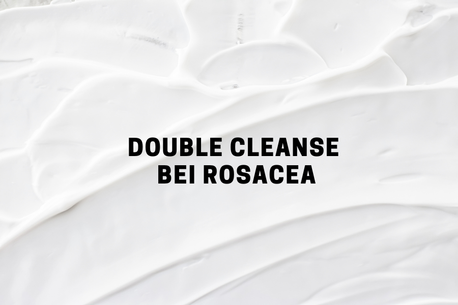 Die richtige Reinigung bei Rosacea